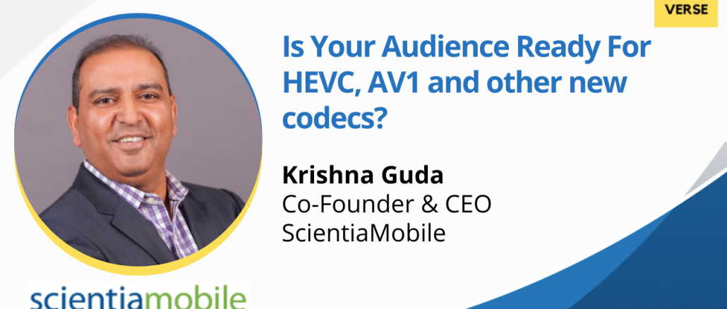are your audience ready for HEVC, AV1 and other Codec