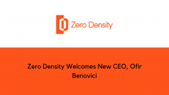 Zero Density Welcomes New CEO, Ofir Benovici